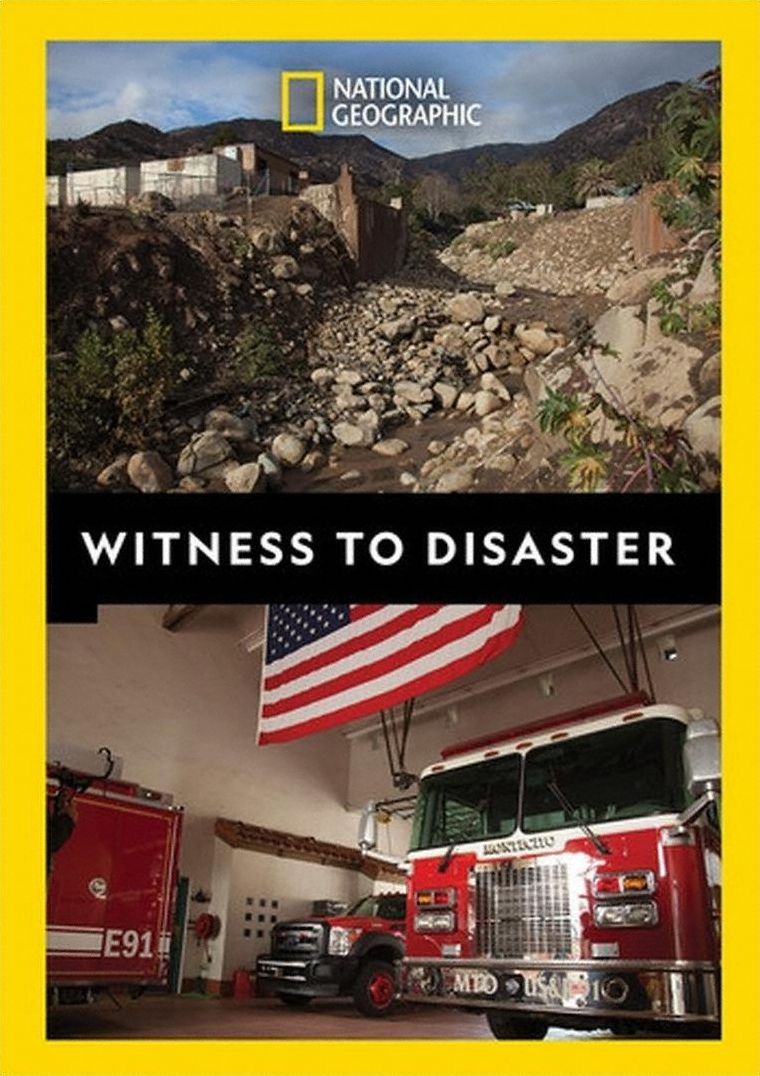 National Geographic: Witness to Disaster
