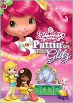 Strawberry Shortcake: Puttin' On the Glitz