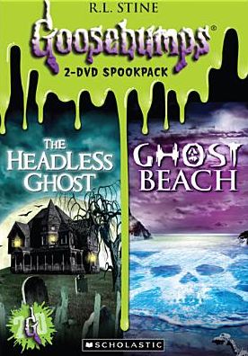 Goosebumps: The Headless Ghost/Ghost Beach Double Feature