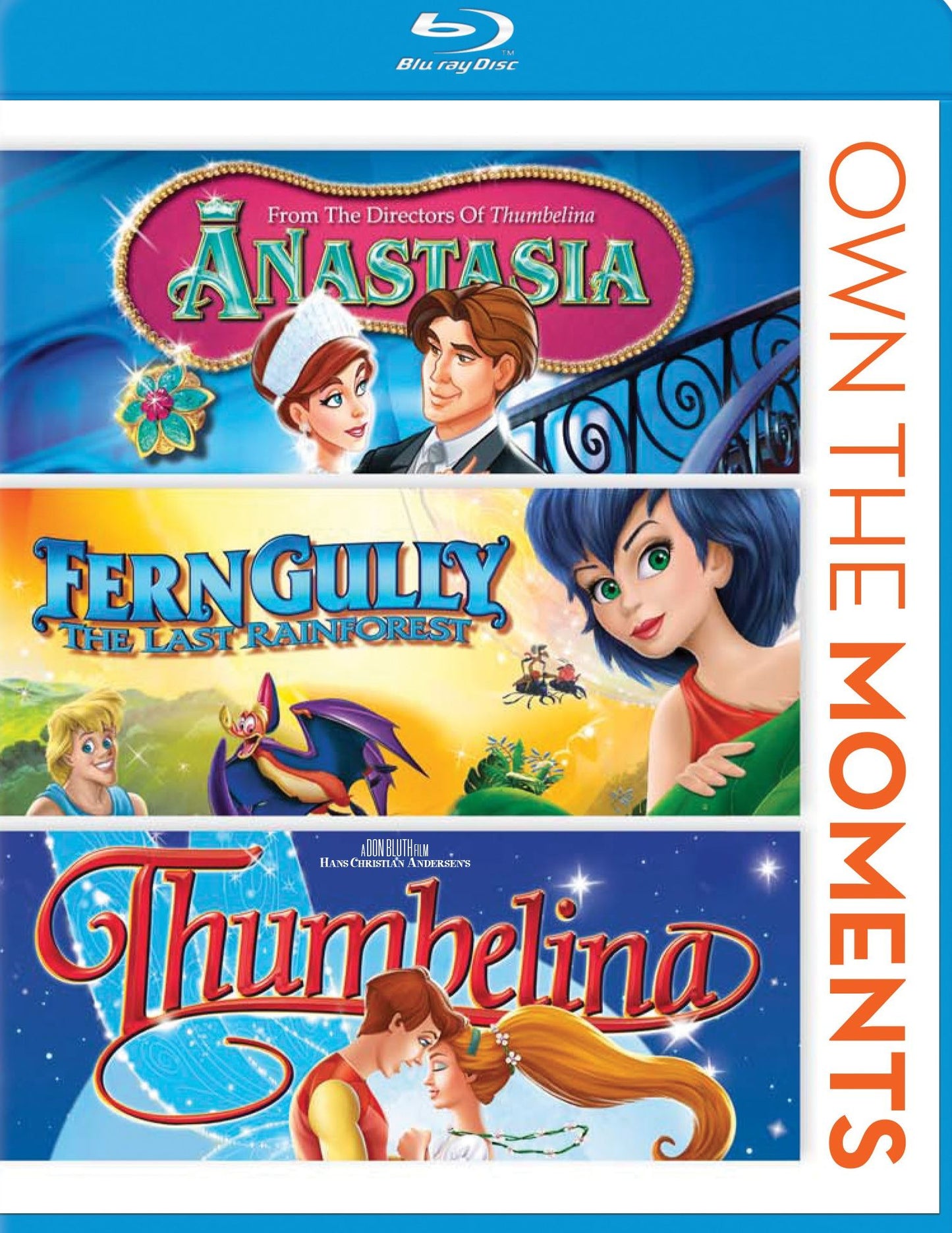 Anastasia / Ferngully / Thumbelina