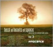 Best Of Hearts Of Space, No. 3: Innocence