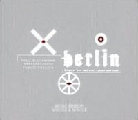 Berlin: Songs Of Love And War, Peace And Exile