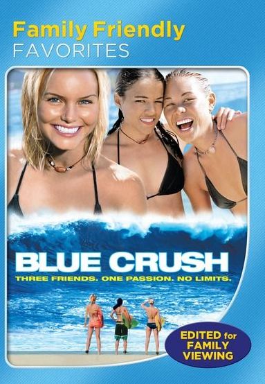 Blue Crush [Family Friendly Version]
