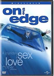On the Edge: A Joyride Through Sex, Love and Other Activities