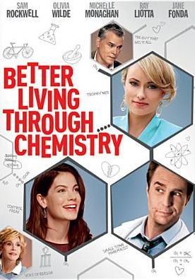 BETTER LIVING THROUGH CHEMISTRY