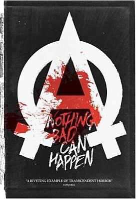 Nothing Bad Can Happen