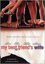 My Best Friend's Wife