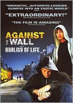 Against the Wall: Quality of Life