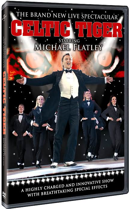 The Celtic Tiger Starring Michael Flatley