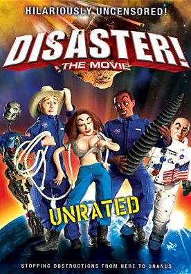 Disaster! [with Unrated Shorts]
