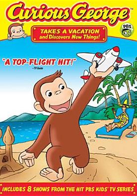 Curious George: Takes a Vacation and Discovers New Things!