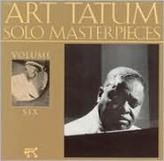The Art Tatum Solo Masterpieces, Vol. 6