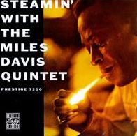 Steamin' with the Miles Davis Quintet