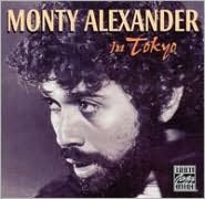 Monty Alexander In Tokyo [Bonus Tracks]