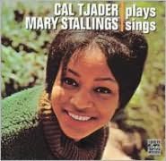Cal Tjader Plays, Mary Stallings Sings [Bonus Tracks]