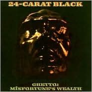 Ghetto: Misfortune's Wealth