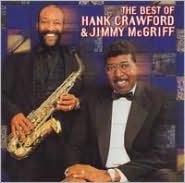 The Best of Hank Crawford and Jimmy McGriff