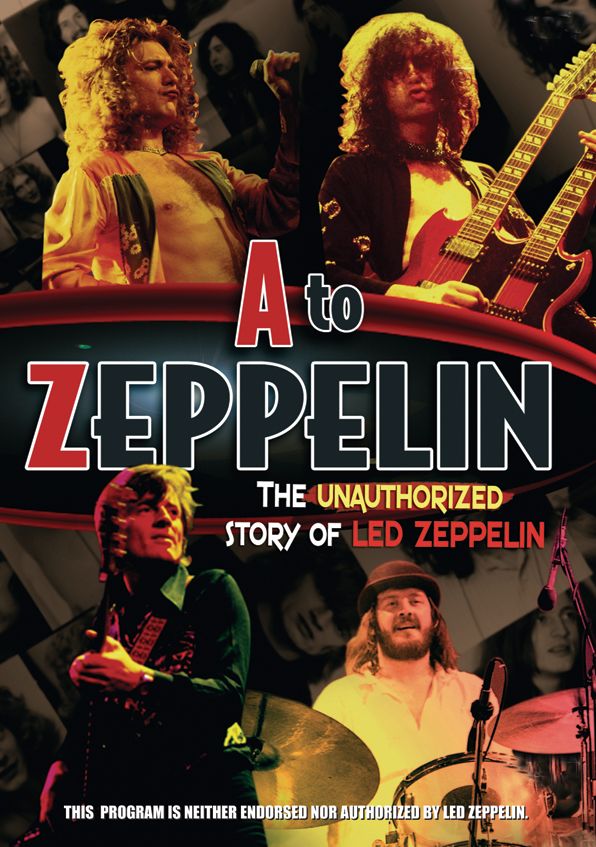 Led Zeppelin - A To Zeppelin - The Unauthorised Story