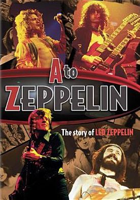 Led Zeppelin - A To Zeppelin - The Unauthorised Story