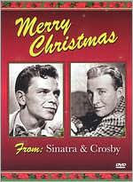Merry Christmas From: Sinatra & Crosby