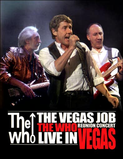 The Who: The Vegas Job - Reunion Concert Live in Vegas