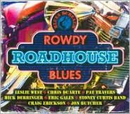 Blues Bureau?s Rowdy Roadhouse Blues