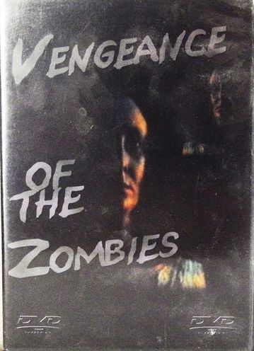 Vengeance of the Zombies