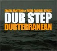 Dub Step: Dubterranean
