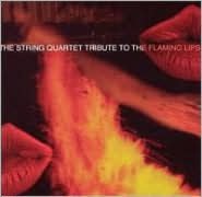 The String Quartet Tribute to the Flaming Lips