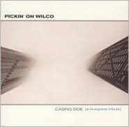 Pickin' On Wilco: Casino Side