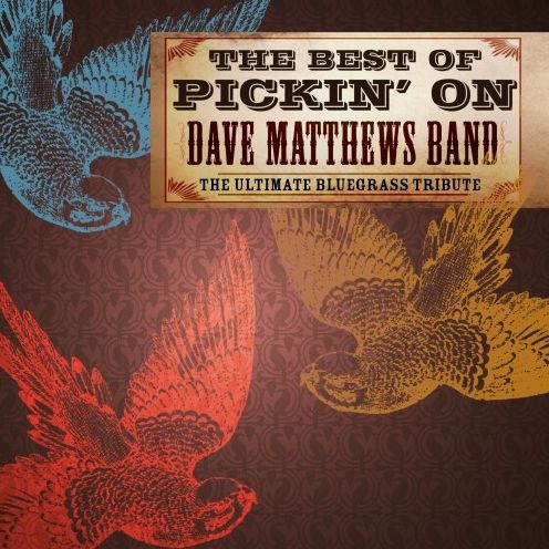 The Best Of Pickin' On Dave Matthews Band