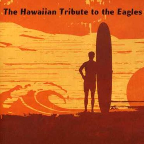 Hotel Honolulu: The Hawaiian Tribute To The Eagles