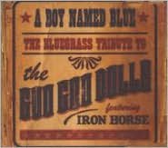 A Boy Named Blue: The Bluegrass Tribute To Goo Goo Dolls