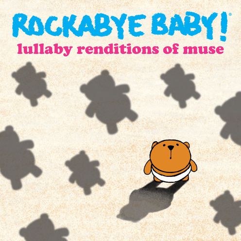 Rockabye Baby: Lullaby Renditions Of Muse