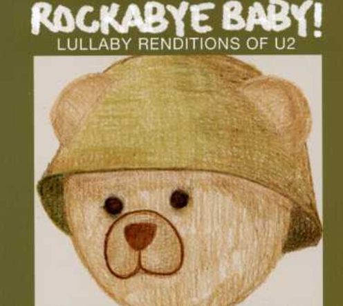 Rockabye Baby! Lullaby Renditions Of U2