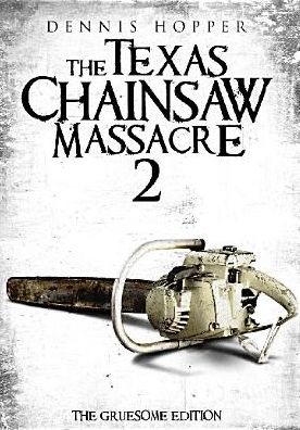 The Texas Chainsaw Massacre 2 [Gruesome Edition]