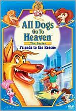 All Dogs Go to Heaven - The Series: Friends to the Rescue