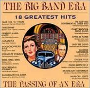 The Big Band Era: 18 Greatest Hits