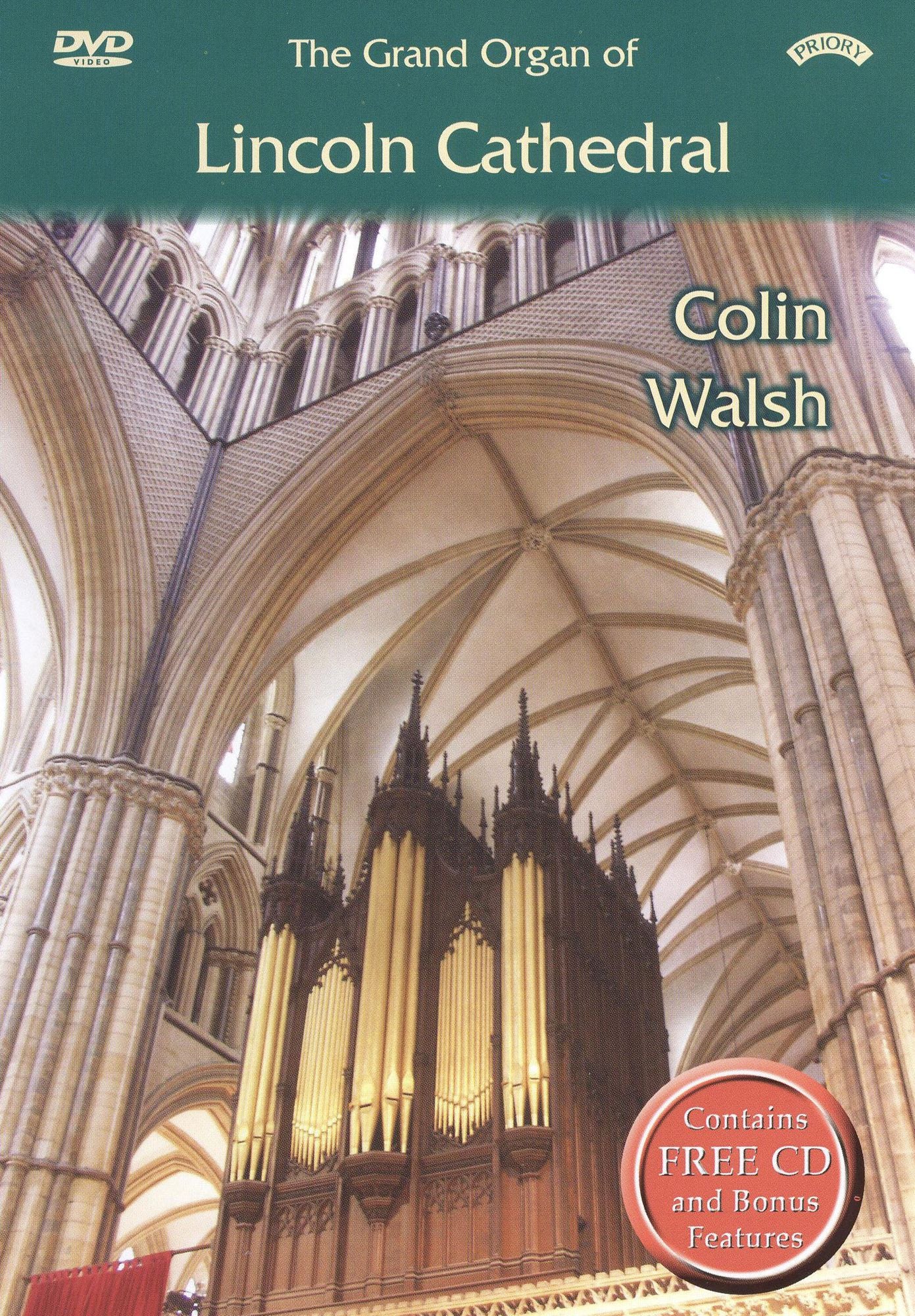 Colin Walsh: The Grand Organ of Lincoln Cathedral
