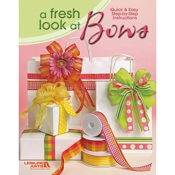 Leisure Arts-A Fresh Look At Bows