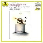 Tschaikowsky: Ouverture Solennelle 1812 ; Streicherserenade