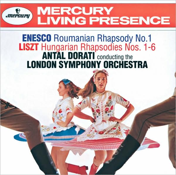 Enesco: Roumanian Rhapsody No. 1; Liszt: Hungarian Rhapsodies Nos. 1-6