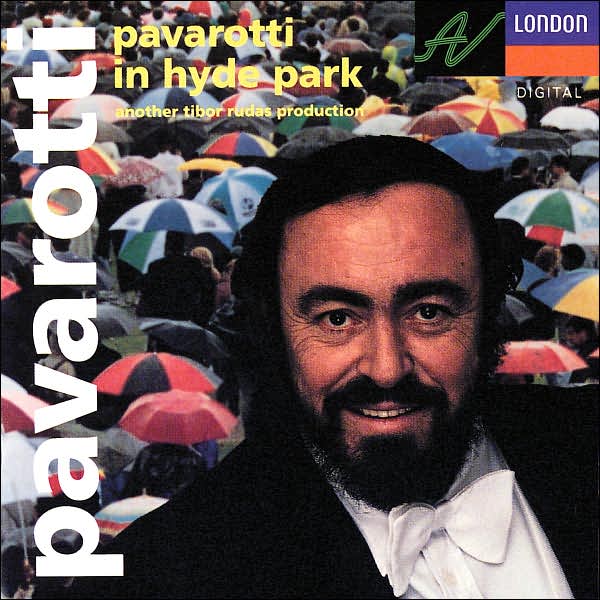 Pavarotti In Hyde Park
