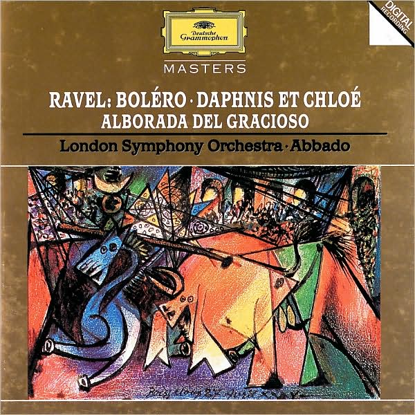Maurice Ravel: Bol?ro, Daphnis Et Chlo?, Alborada