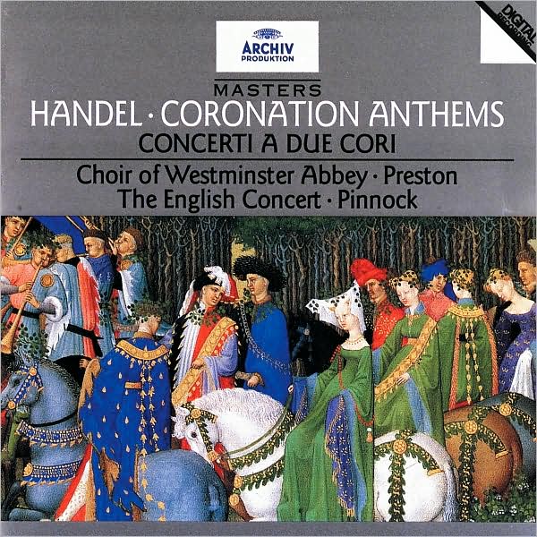 Handel: Coronation Anthems, Etc.