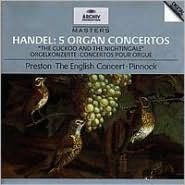 Handel: 5 Organ Concertos Hwv 290, 295, 308, 309, 310