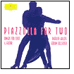 Piazzolla For Two: Tangos For Flute & Guitar