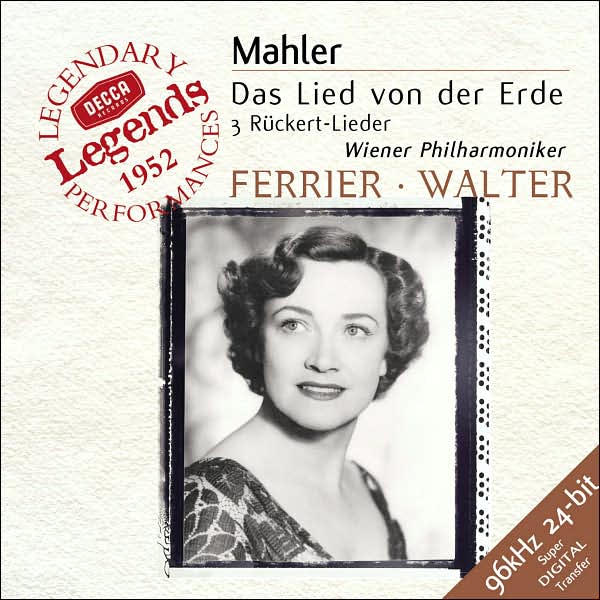 Mahler: Das Lied Von Der Erde; 3 Rückert-lieder