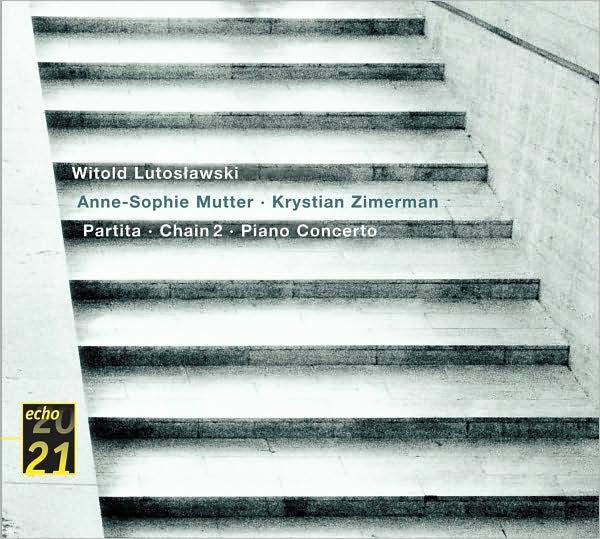 Lutoslawski: Partita; Chain 2; Piano Concerto