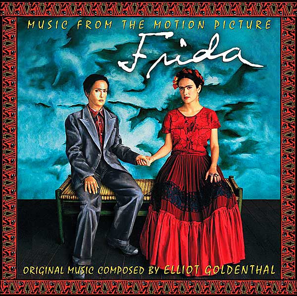 Frida [Music From The Motion Picture]